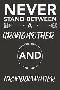 never stand between a grandmother and granddaughter