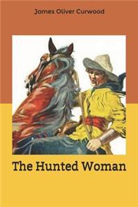 The Hunted Woman