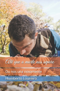 Até que a morte nos separe