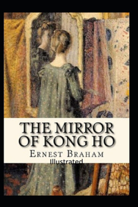 The Mirror of Kong Ho Illustrated