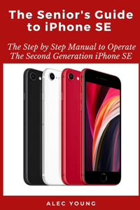 Senior's Guide to iPhone SE