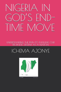 Nigeria in God's End-Time Move