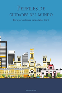 Perfiles de ciudades del mundo libro para colorear para adultos 1 & 2