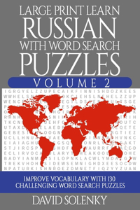 Large Print Learn Russian with Word Search Puzzles Volume 2