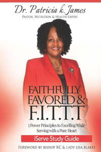Faithfully Favored & F.I.T.T.T. iServe Study Guide