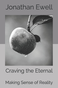 Craving the Eternal