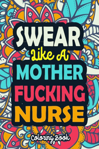 Swear Like a Mother Fucking Nurse