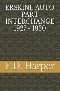 Erskine Auto Part Interchange 1927 - 1930
