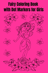 Fairy Coloring Book with Dot Markers for Girls