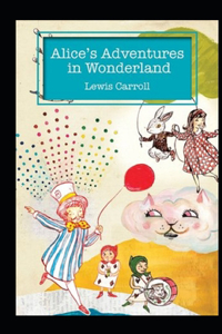 Alice's Adventures in Wonderland Annotated