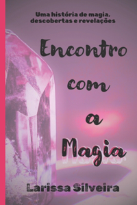 Encontro com a Magia