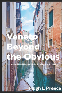 Veneto Beyond the Obvious