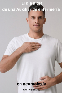 El día a día de una Auxiliar de enfermería en Neumología