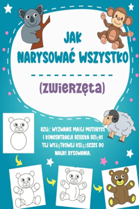 Jak narysowac wszystko (zwierzęta)