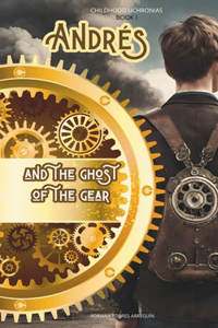 Andrés and the ghost of the gear.