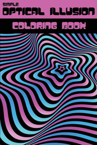 simple OPTICAL ILLUSION coloring book