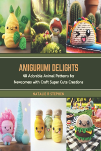 Amigurumi Delights