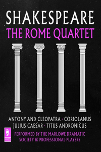 Shakespeare: The Rome Quartet