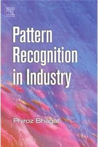 Pattern Recognition in Industry