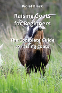 Raising Goats for Beginners