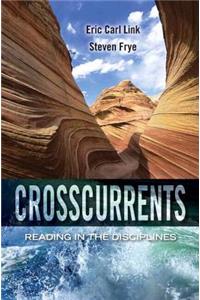 Crosscurrents: Reading in the Disciplines Plus Mylab Writing -- Access Card Package