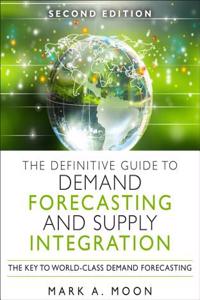 Definitive Guide to Demand and Supply Integration