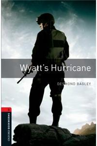 Oxford Bookworms Library: Stage 3: Wyatt's Hurricane