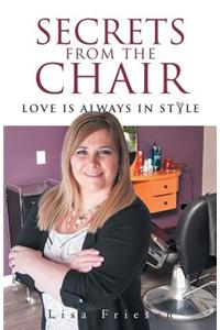 Secrets from the Chair