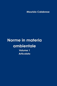 Norme in materia ambientale - Volume 1