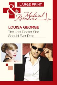 The Last Doctor She Should Ever Date