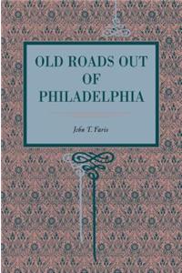 Old Roads Out of Philadelphia