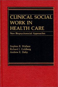 Clinical Social Work in Health Care