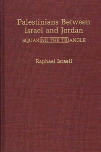 Palestinians Between Israel and Jordan