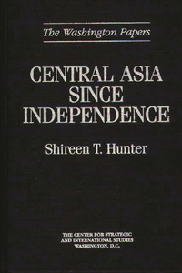 Central Asia Since Independence