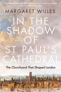 In the Shadow of St. Paul's Cathedral