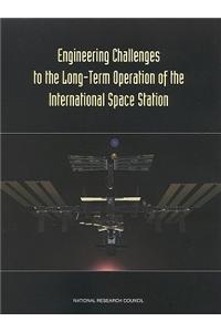 Engineering Challenges to the Long-Term Operation of the International Space Station