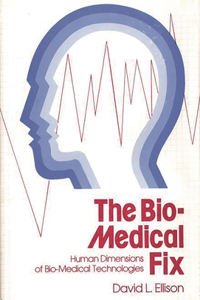 The Bio-Medical Fix