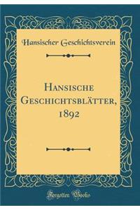 Hansische Geschichtsblätter, 1892 (Classic Reprint)