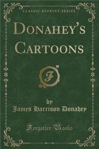 Donahey's Cartoons (Classic Reprint)