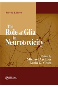 The Role of Glia in Neurotoxicity