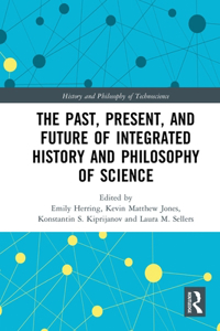 Past, Present, and Future of Integrated History and Philosophy of Science