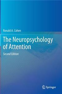 The Neuropsychology of Attention