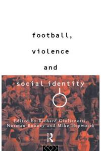Football, Violence and Social Identity