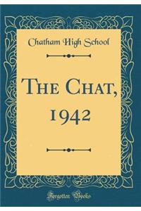 The Chat, 1942 (Classic Reprint)