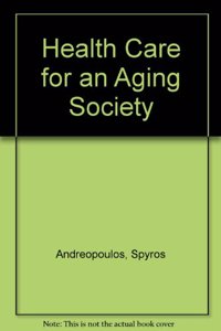 Health Care for an Aging Society