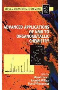 Advanced Applications of NMR to Organometallic Chemistry
