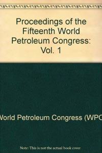 Proceedings Of The Fifteenth World Petroleum Congress , 3 V Set