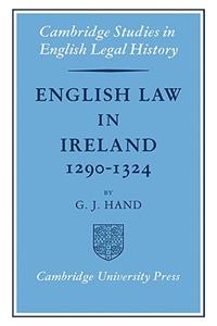 English Law in Ireland 1290 1324