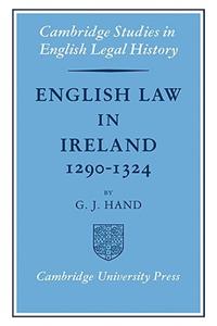 English Law in Ireland 1290-1324