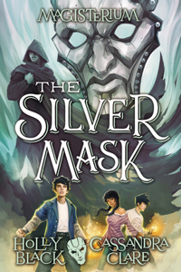 Silver Mask (Magisterium #4)